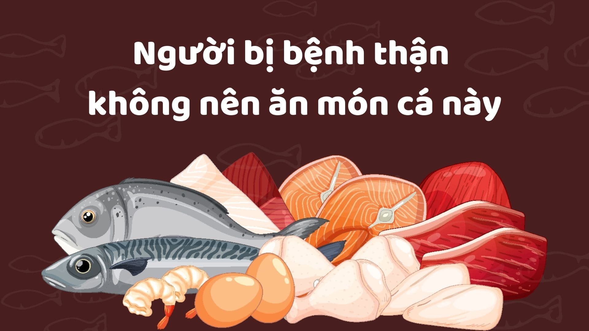 People with kidney disease should not eat this fish dish