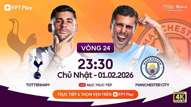 Link to watch Tottenham vs Man City live in the Premier League. Photo: FPT Play