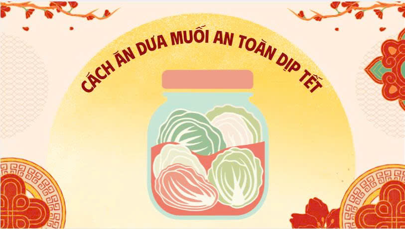 How to eat pickled vegetables safely during Tet