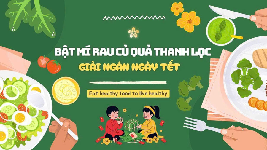 Revealing vegetables and fruits to detoxify and relieve Tet boredom