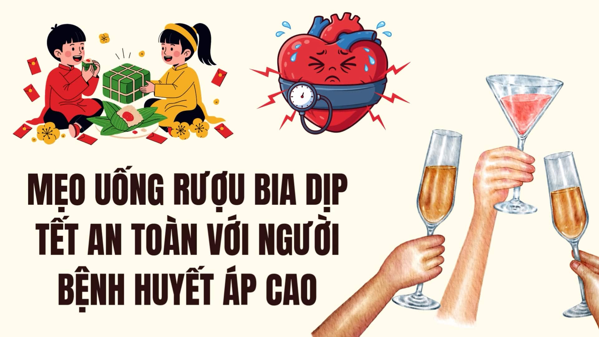 Tips for drinking alcohol safely during Tet for people with high blood pressure