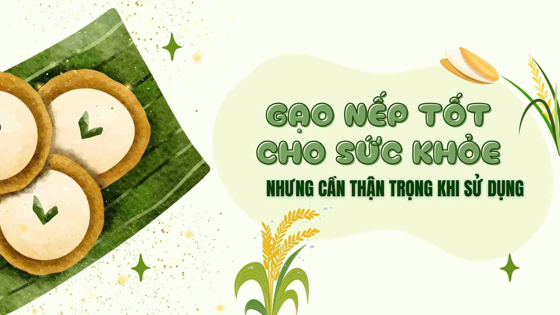 Sticky rice is good for health but needs caution when used