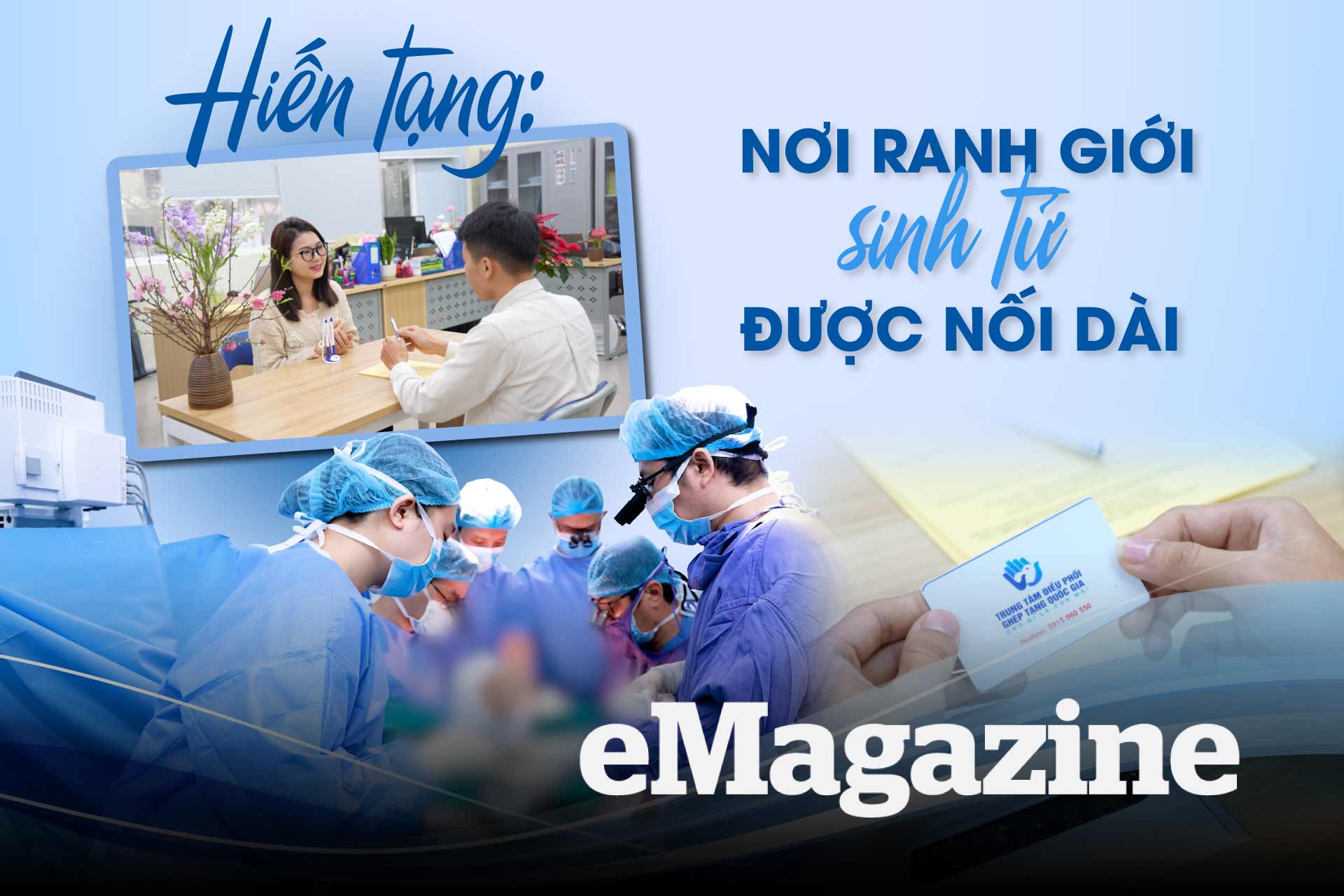 Hiến tạng: Nơi ranh giới sinh tử được nối dài