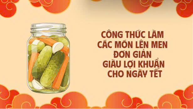 Simple fermented dishes rich in beneficial bacteria for Tet