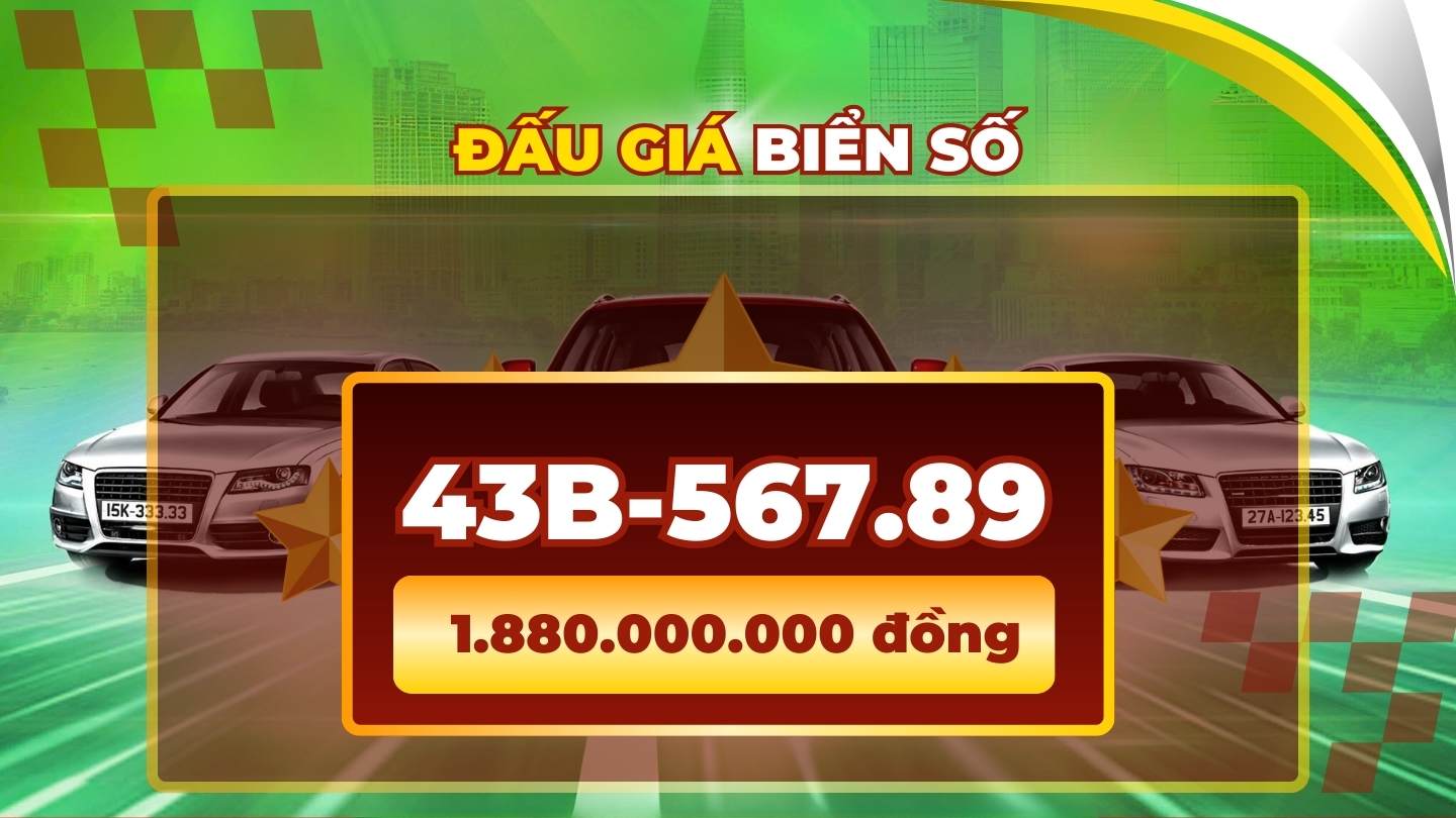 Biển số ôtô 43B-567.89 có giá gần 2 tỉ đồng trong phiên đấu giá ngày 2.2