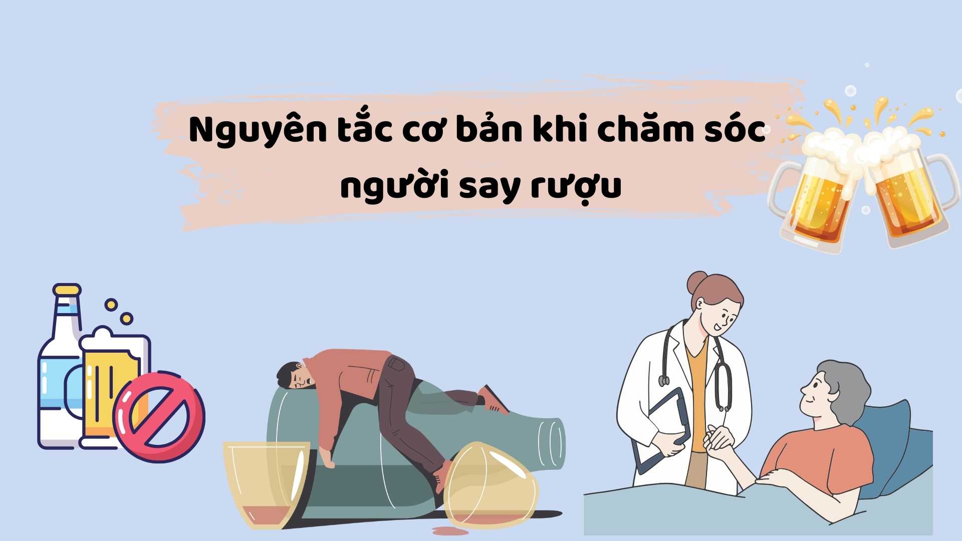 Basic principles when caring for drunk people