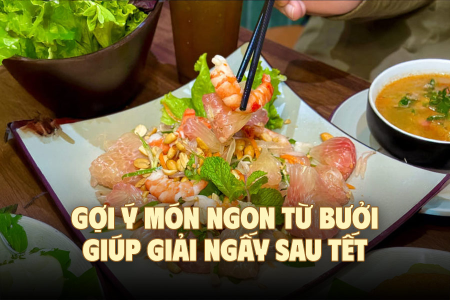 Delicious dishes from grapefruit to help relieve greasiness after Tet