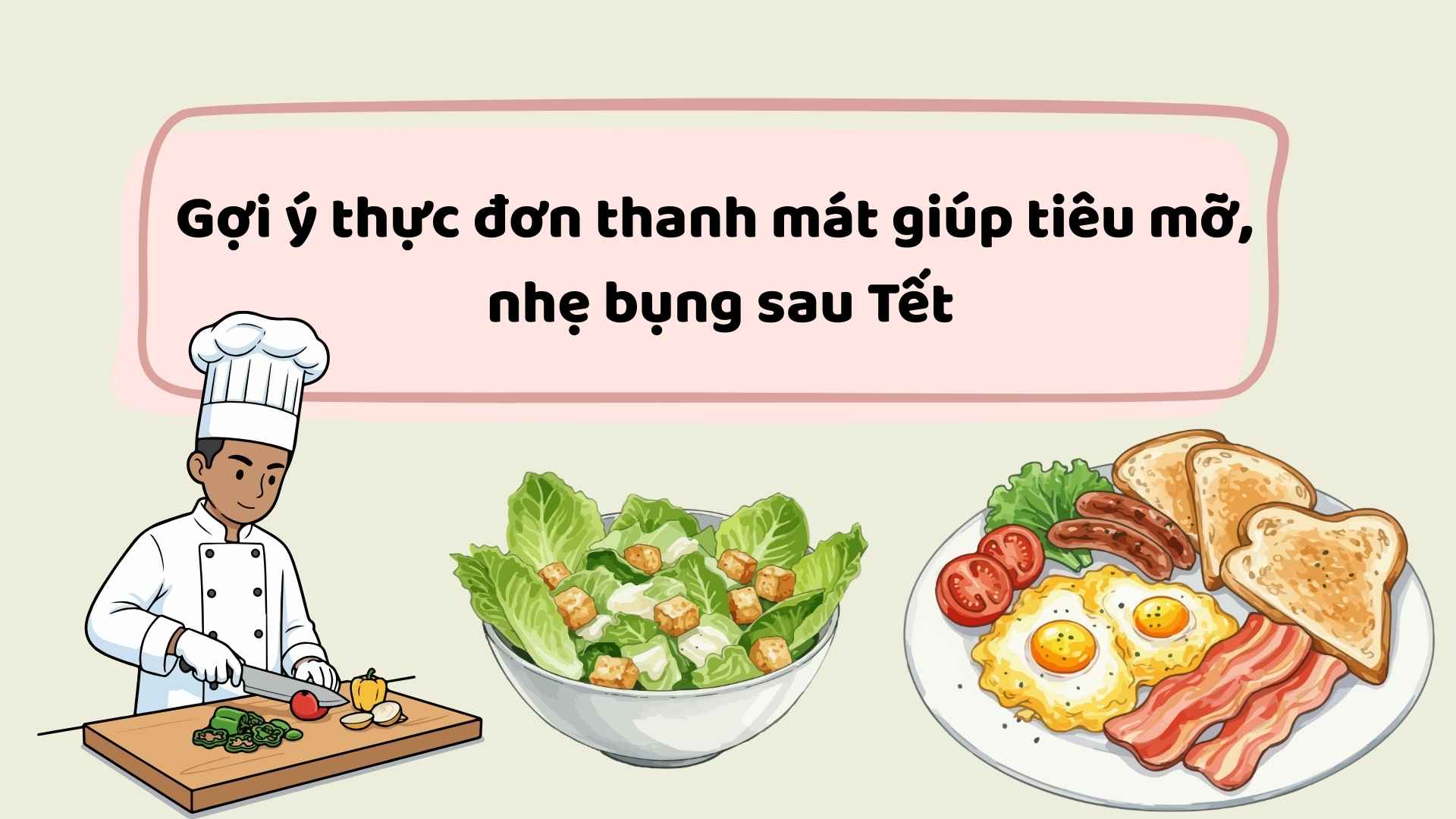 Suggested refreshing menu to help burn fat and lighten the stomach after Tet