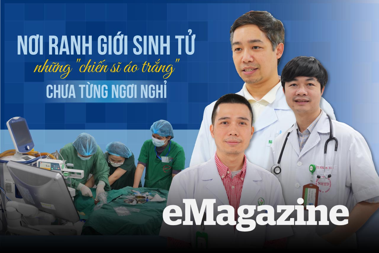 Nơi ranh giới sinh tử, những "chiến sĩ áo trắng" chưa từng ngơi nghỉ