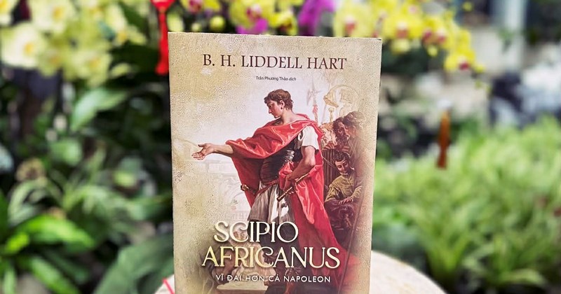 Scipio Africanus: Thiên tài quân sự vượt bóng Napoleon