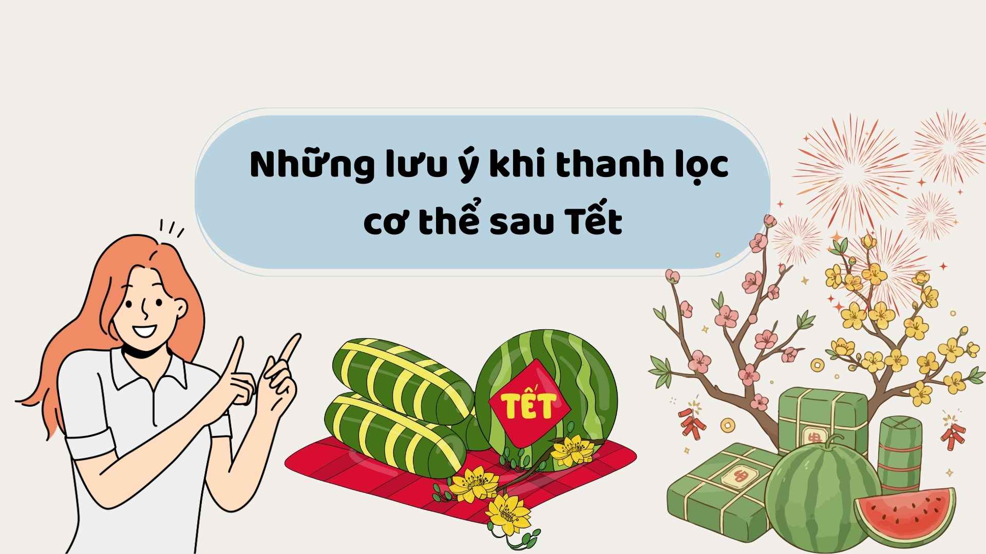 Notes when purifying the body after Tet