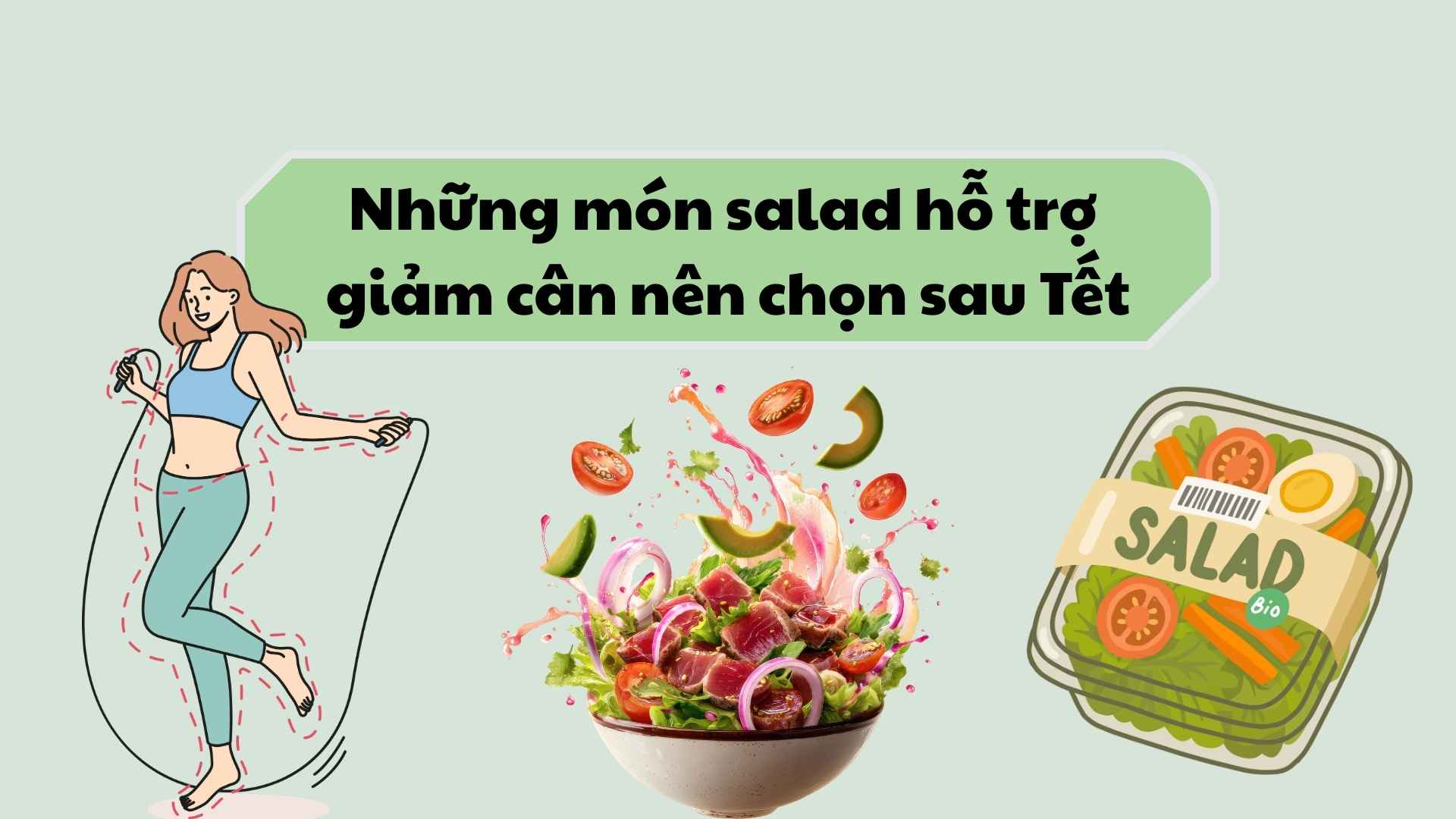 Weight loss salads to choose after Tet