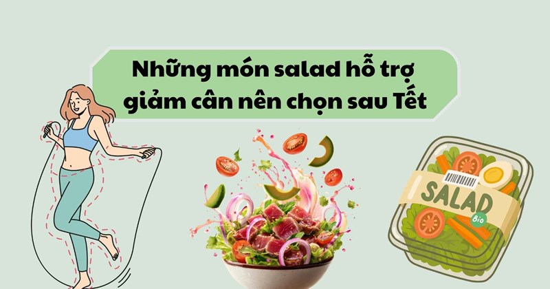 Gợi ý salad giảm cân sau Tết