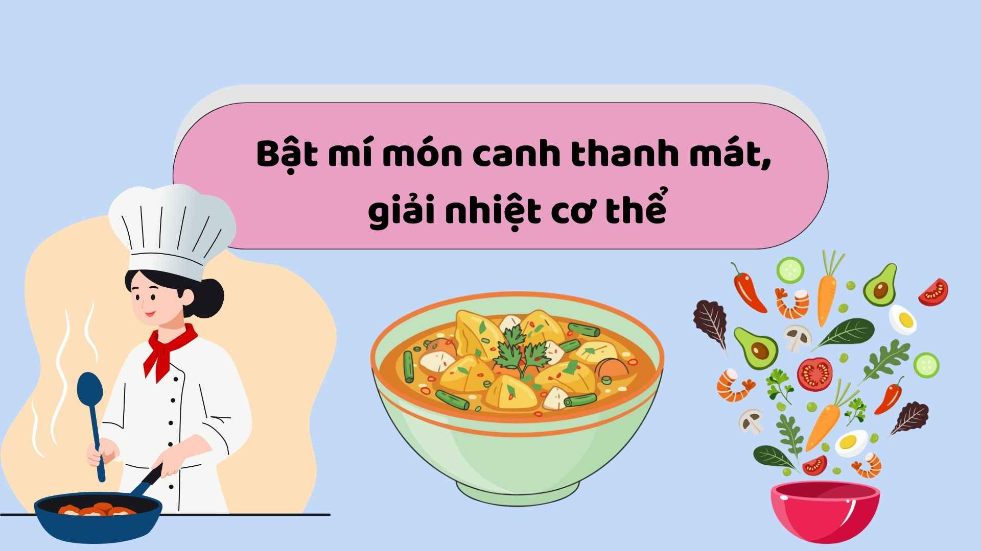 Revealing a refreshing and body-cooling soup