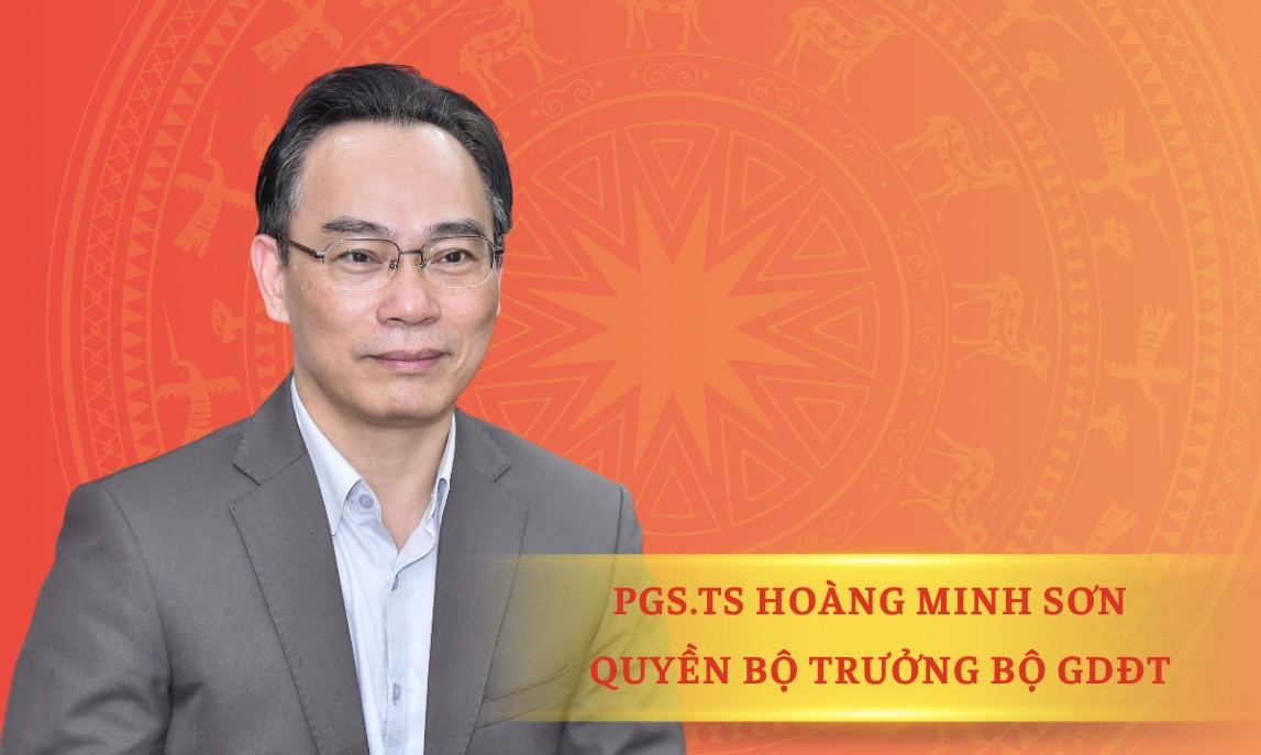 Quyền Bộ trưởng Bộ GDĐT Hoàng Minh Sơn là Ủy viên Trung ương Đảng khóa XIV, nguyên Giám đốc Đại học Quốc gia Hà Nội. 