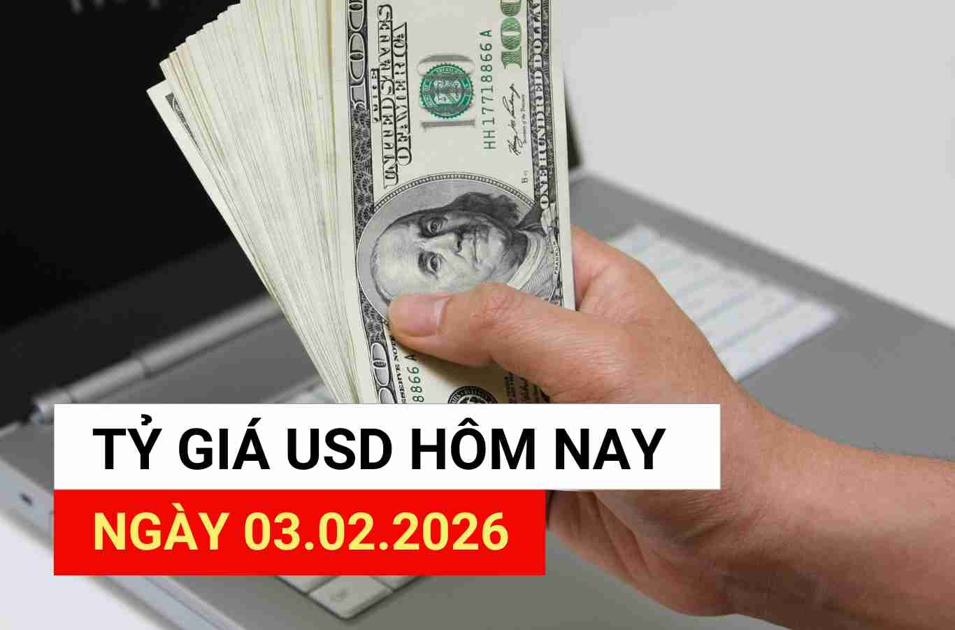 Tỷ giá USD hôm nay 3.2: Bất ngờ tăng