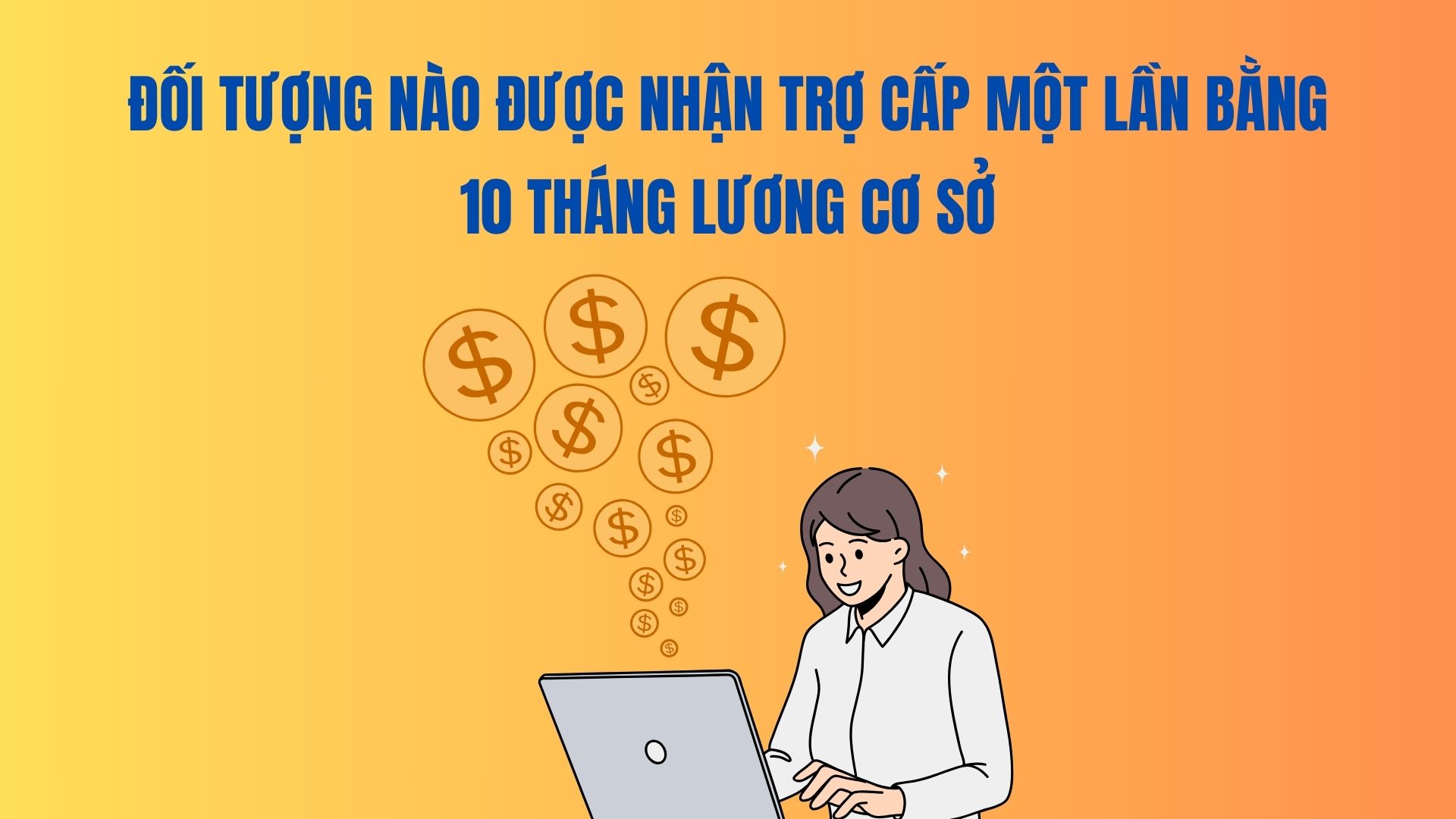 Quels sont les bénéficiaires d'une allocation unique égale à 10 mois de salaire de base