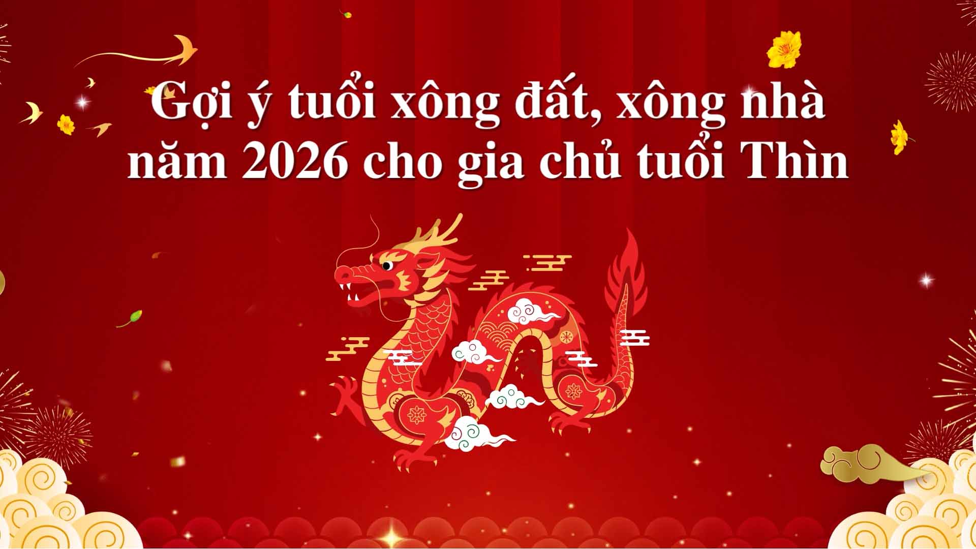 Suggestions for the age to be the first visitor to the house in 2026 for homeowners born in the year of the Dragon