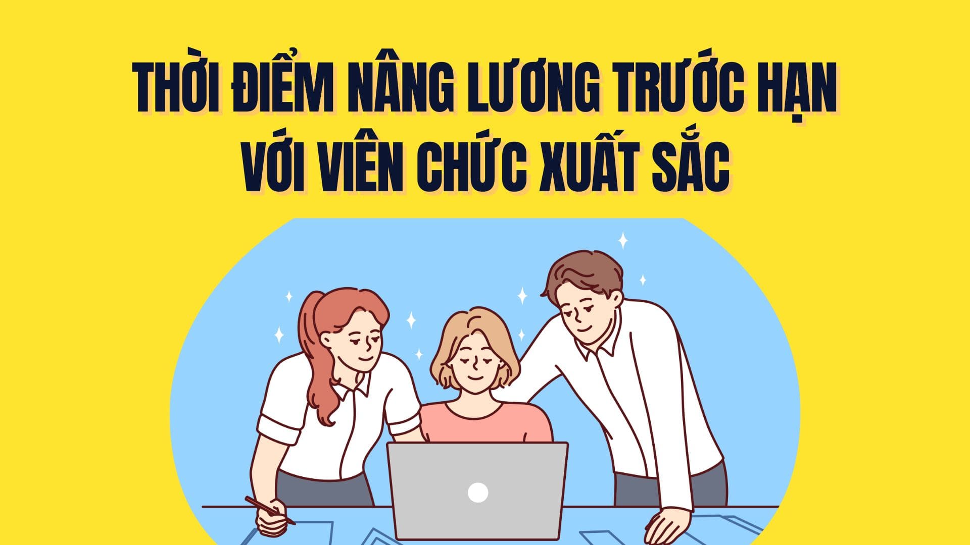 Details of the time of early salary increase for excellent public employees. Graphics: Tra My