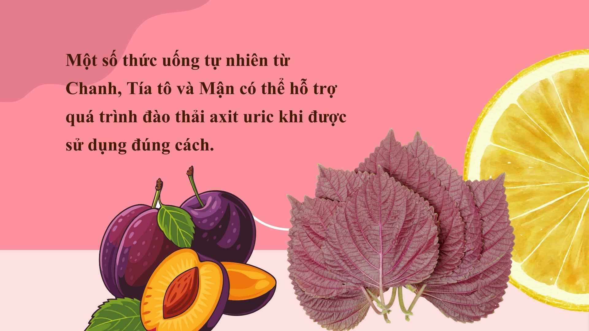 Lemon when combined with perilla leaves is also an effective drink to support uric acid excretion. Graphic photo: Huong Son