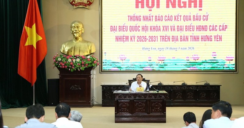 Hưng Yên công bố kết quả bầu cử đại biểu HĐND các cấp