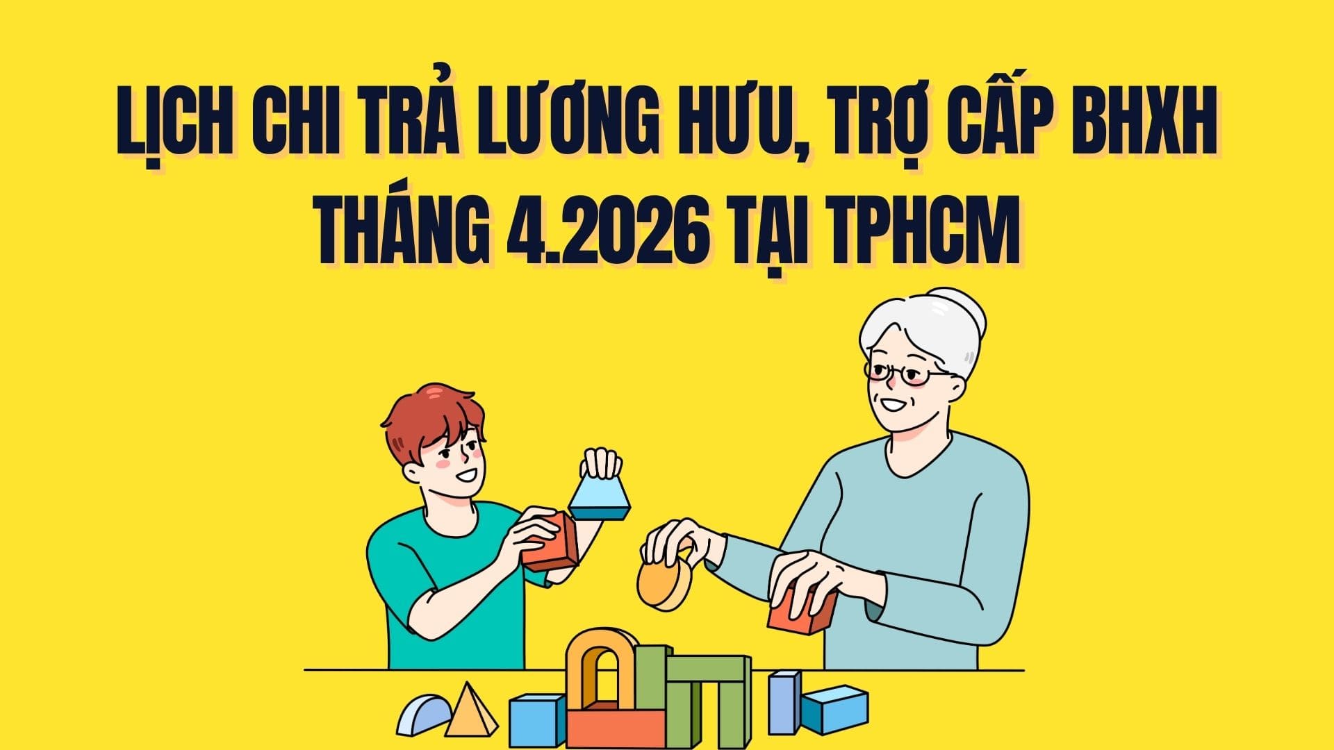April 2026 pension and social insurance allowance payment schedule in Ho Chi Minh City