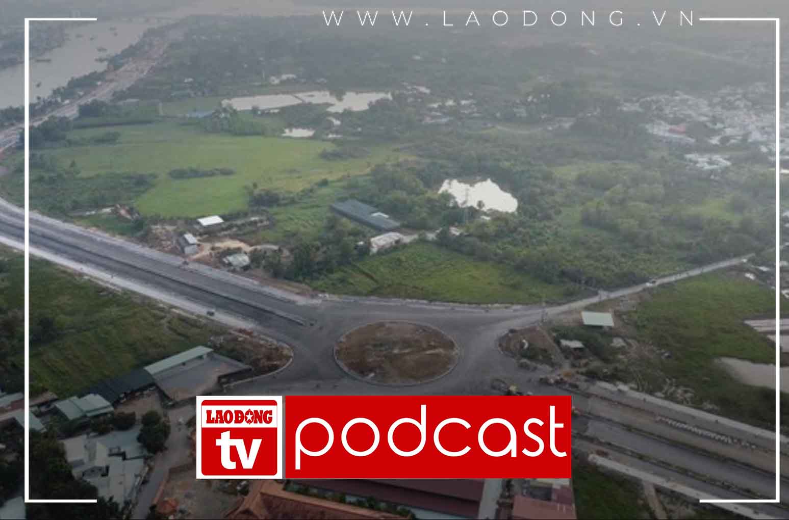 Morning news 22. 03: At the end of April, more than 5km of road through the super ward in Dong Nai will be opened to traffic