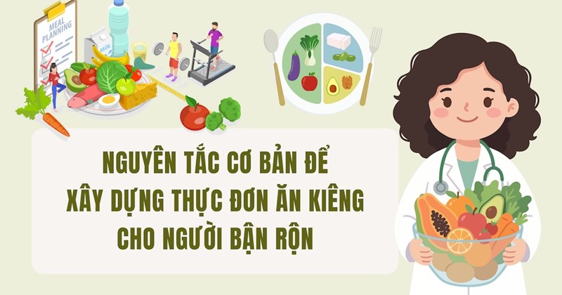 Quy tắc vàng xây dựng thực đơn ăn kiêng cho người bận rộn