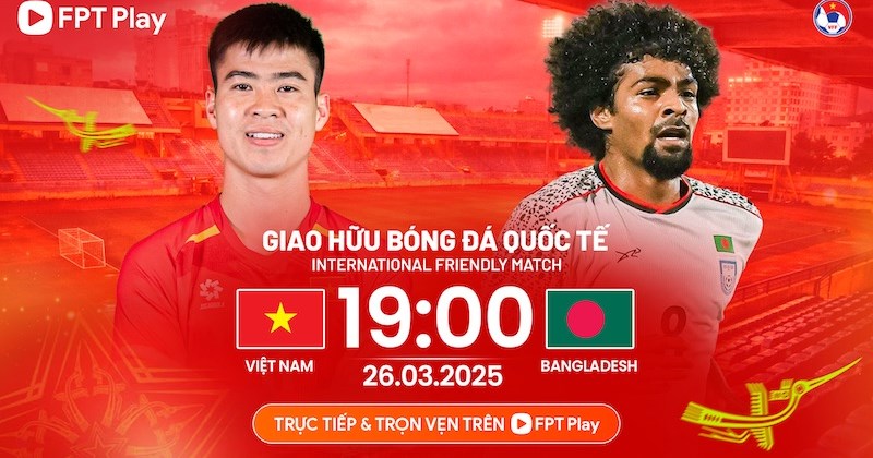 Lịch thi đấu bóng đá Việt Nam gặp Bangladesh, FIFA Days tháng 3