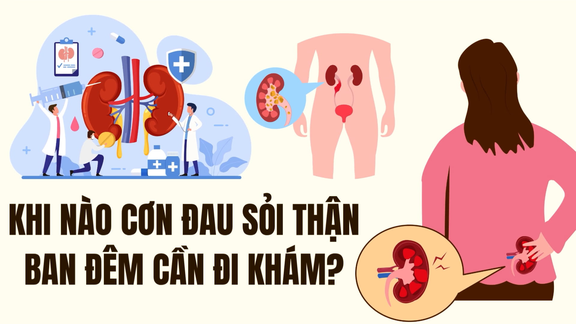 When should you see a doctor for kidney stones at night