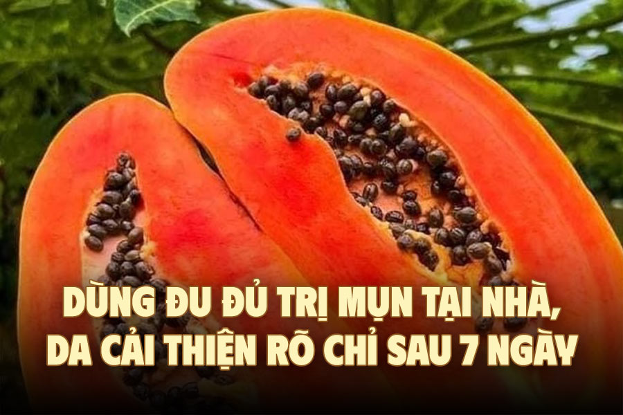 3 ways to use papaya to treat acne at home, skin clearly improves after only 7 days