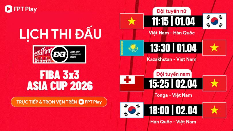 Lịch thi đấu FIBA 3x3 Asia Cup 2026 trên FPT Play. Ảnh: FPT Play
