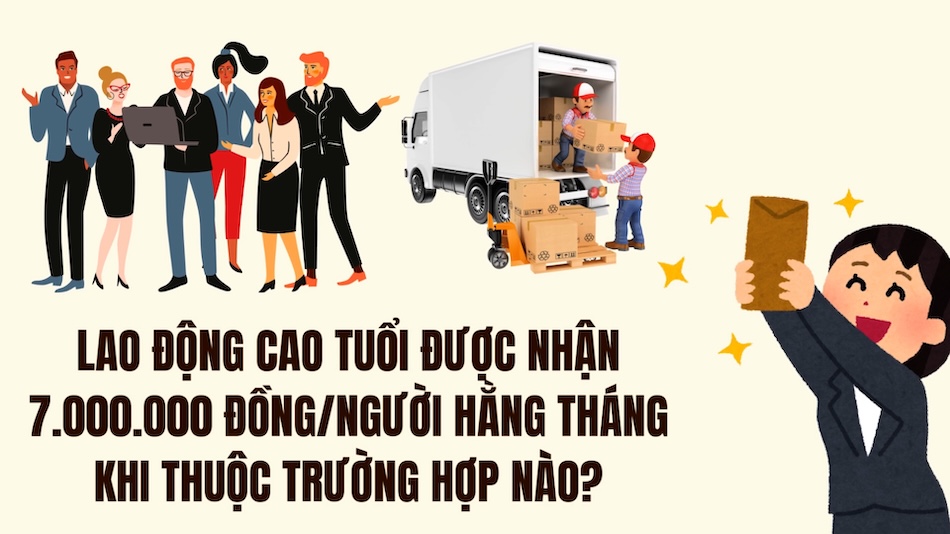 In which cases do elderly workers receive 7,000,000 VND/person per month?