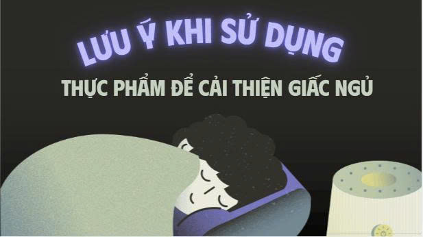 Notes when using food to improve sleep