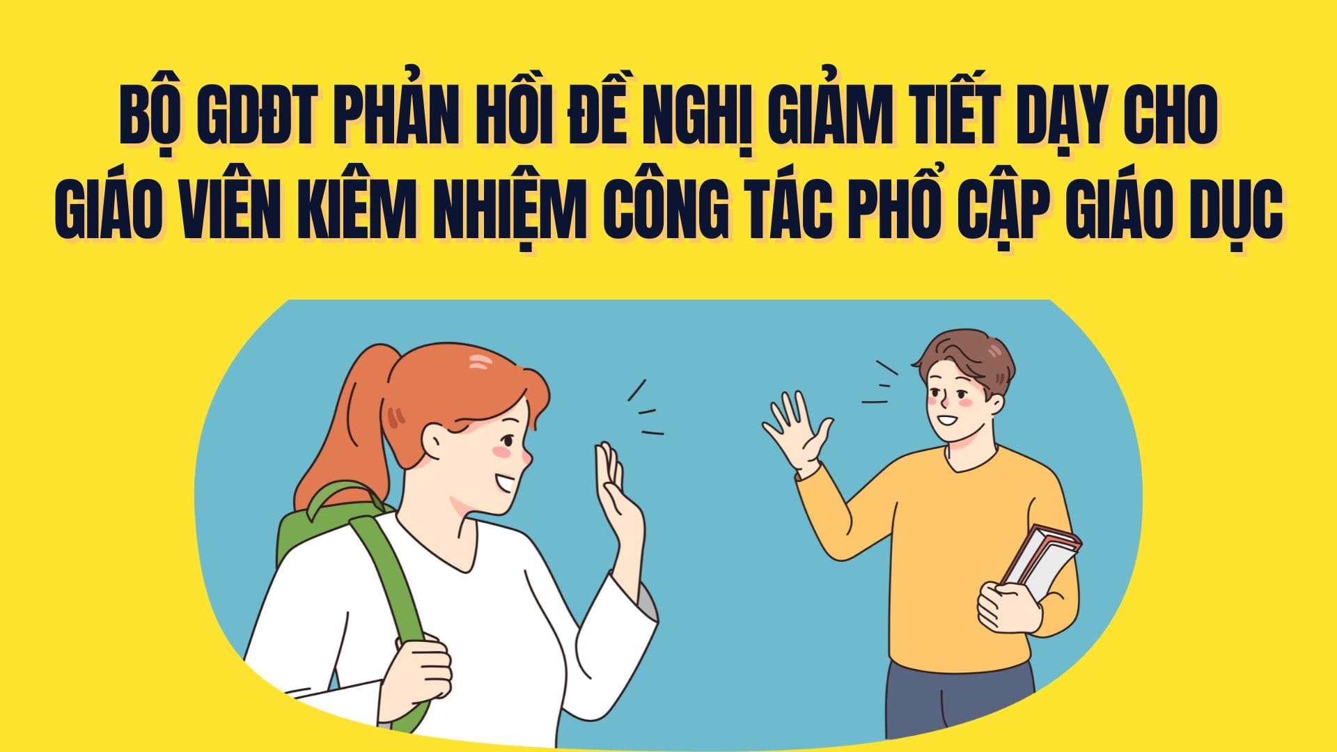 Ministry of Education and Training responds to proposal to reduce teaching hours for teachers concurrently in charge of universal education work