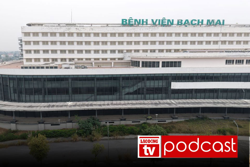 Morning news 11. 4: Reasons why Bach Mai and Viet Duc Hospitals, facility 2, are not yet operating