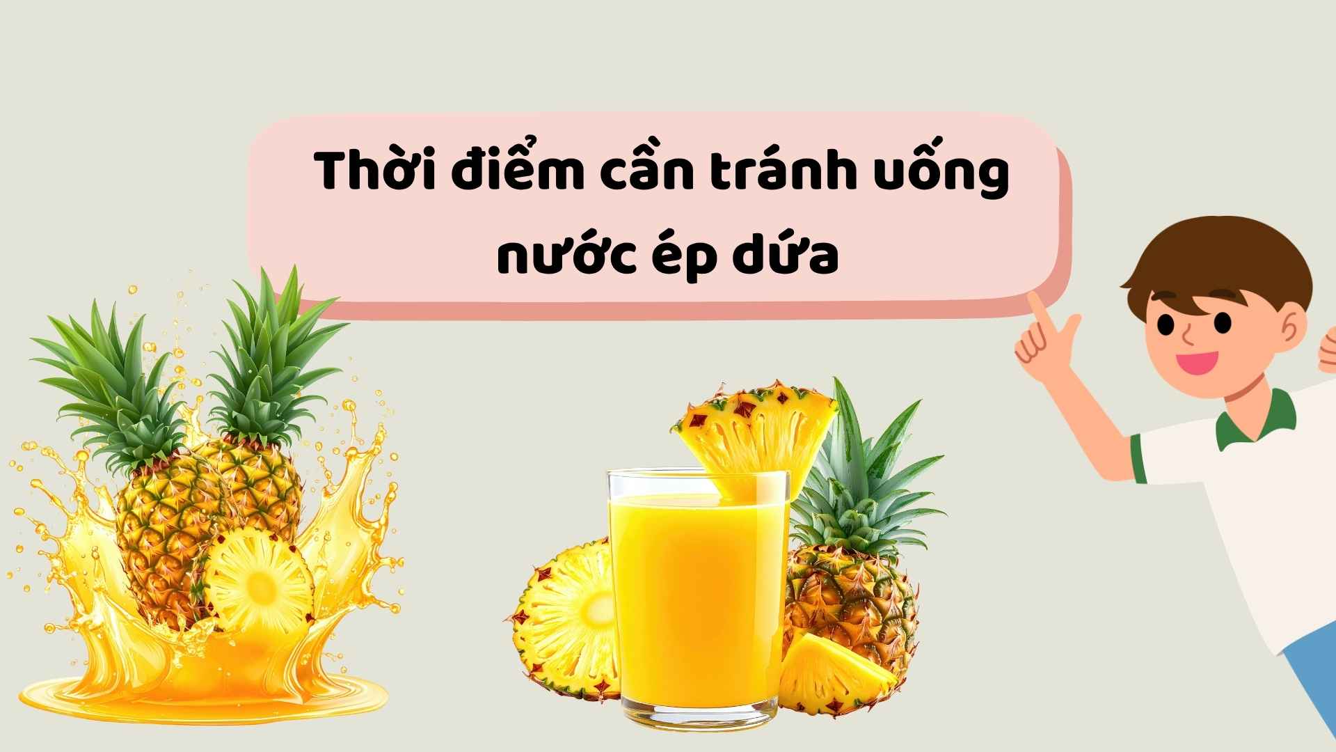Time to avoid drinking pineapple juice