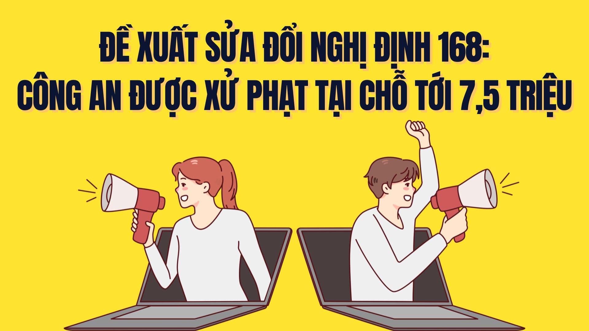 Police are fined on the spot up to 7.5 million VND, according to the draft amendment of Decree 168. Graphics: Tra My