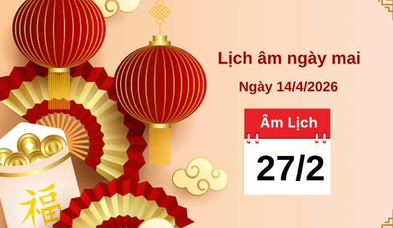 The lunar calendar on February 27 is favorable for departure. Graphics: Minh Phong