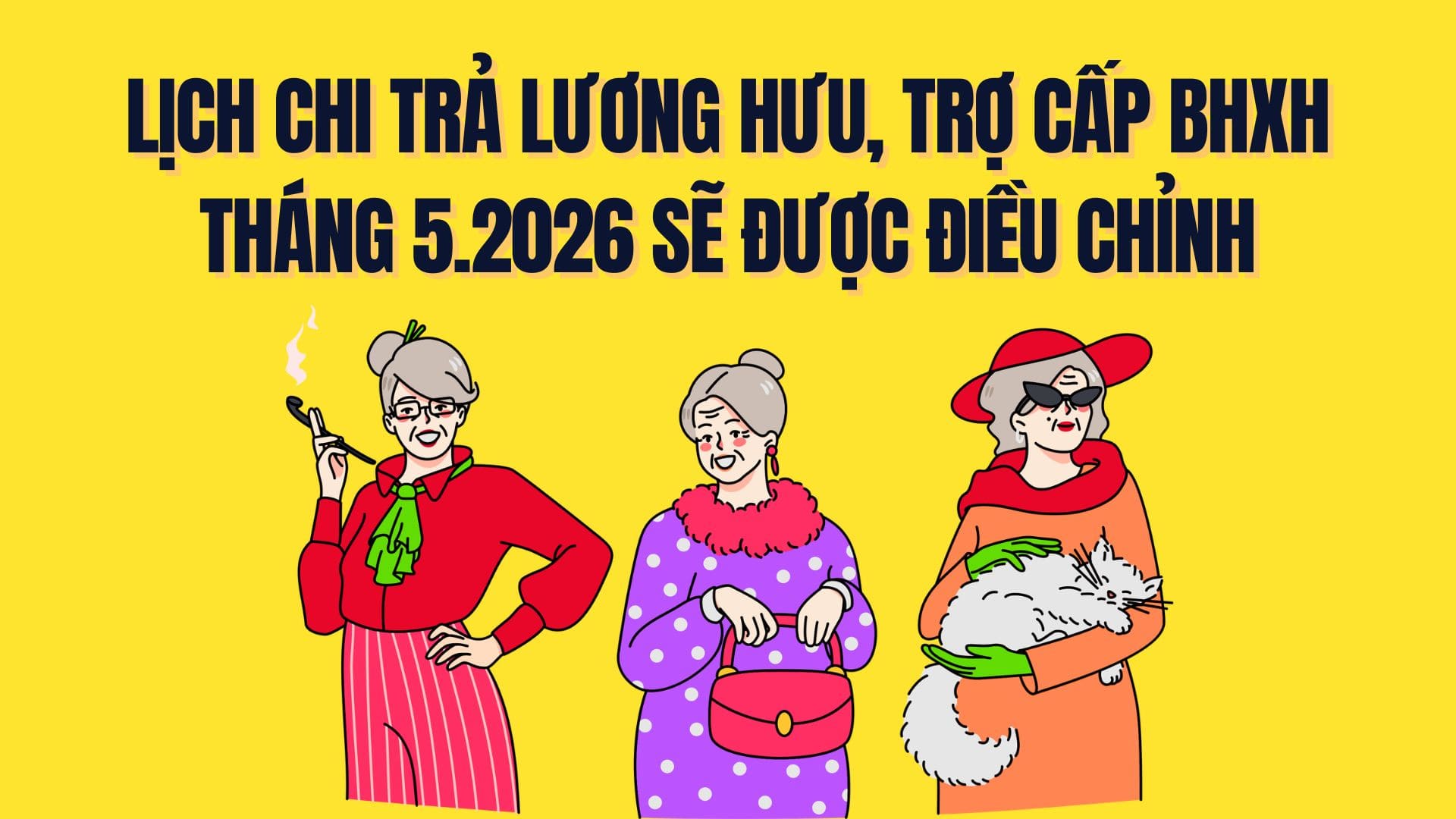 Officially scheduled for pension and social insurance allowance payment in May 2026. Graphics: Tra My