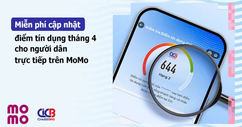 MoMo miễn phí tra cứu điểm tín dụng tháng 4