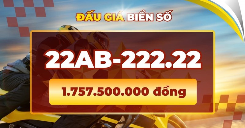 Tiết lộ giá "khủng" của biển số 22AB-222.22 trong phiên đấu giá 14/4