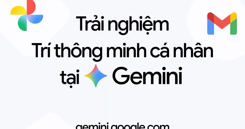 Google triển khai tính năng Personal Intelligence cho người dùng Gemini tại Việt Nam