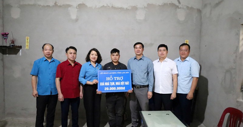 Lạng Sơn: Liên đoàn Lao động hỗ trợ 40 triệu đồng xóa nhà tạm ở Khánh Khê