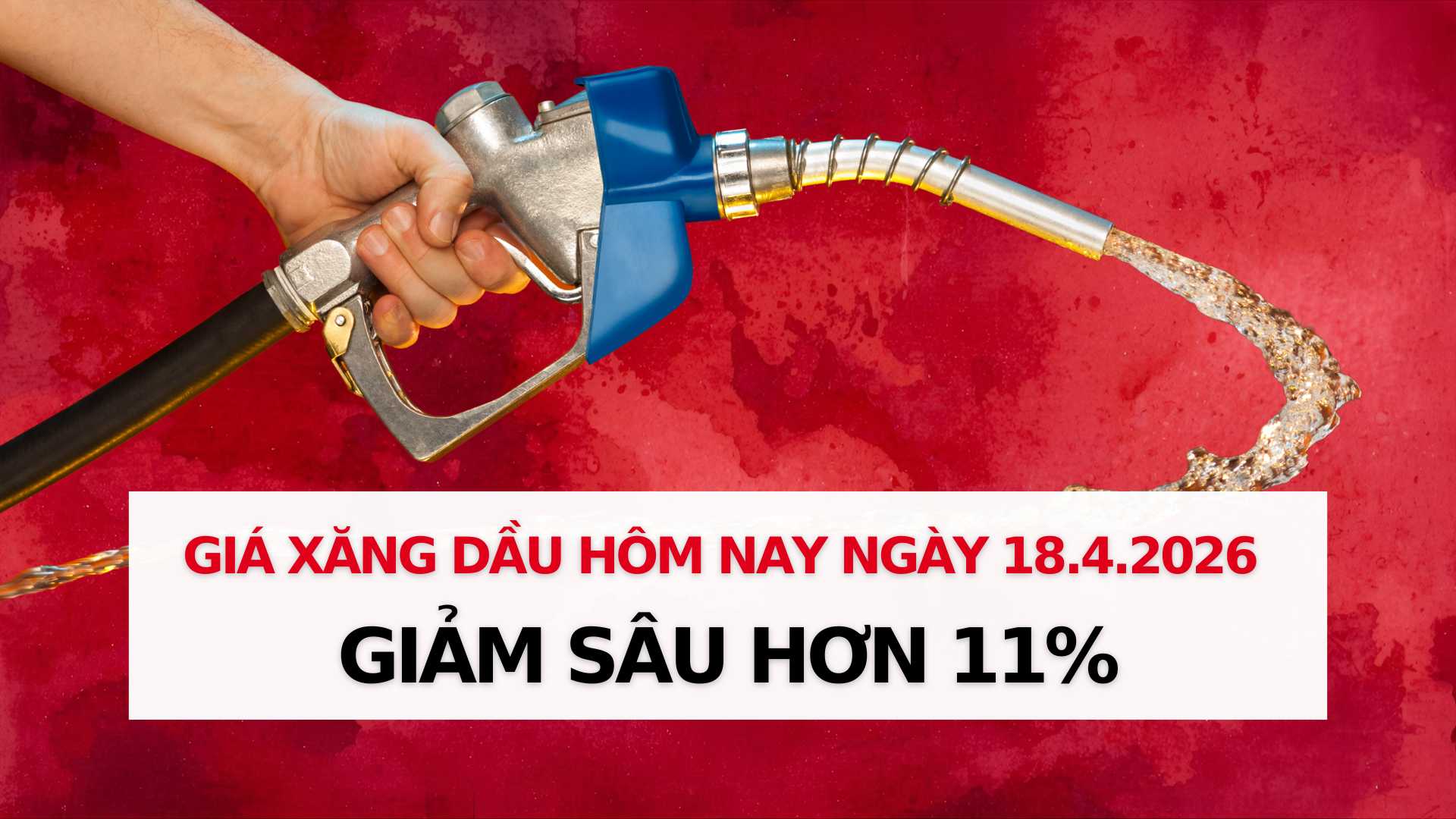 Gasoline and oil prices on April 18th: Sharp decrease. Graphics: Thach Lam