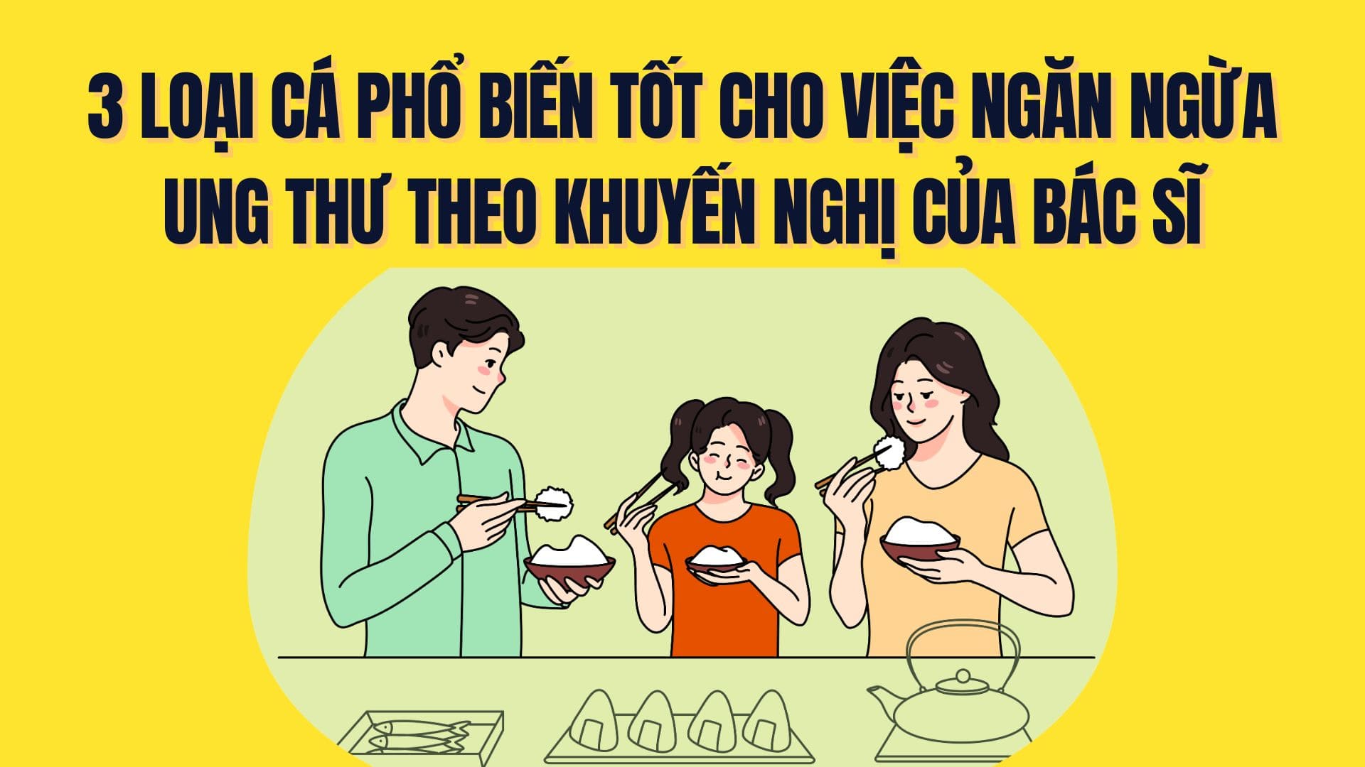 3 common types of fish that are good for cancer prevention as recommended by doctors