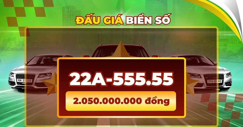 Biển số 22A-555.55 đấu giá thành công hơn 2 tỷ đồng