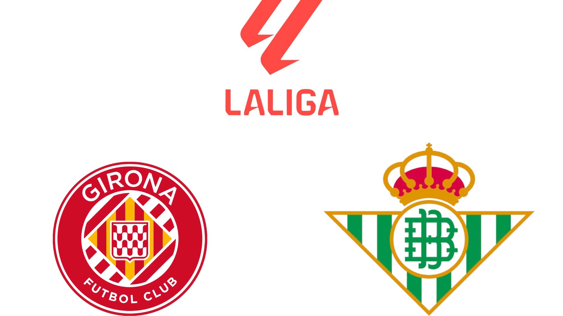 Football commentary on Girona vs Real Betis in La Liga.  Graphics: Van An