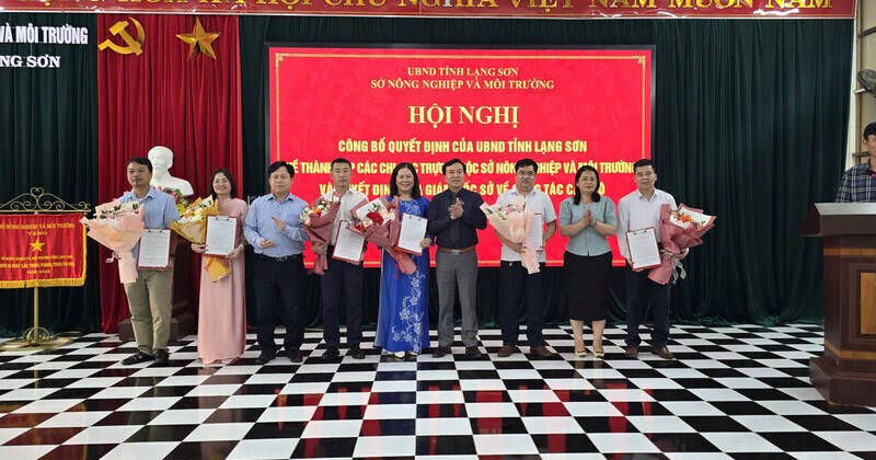 Lạng Sơn thành lập 3 phòng ban mới trực thuộc Sở Nông nghiệp và Môi trường