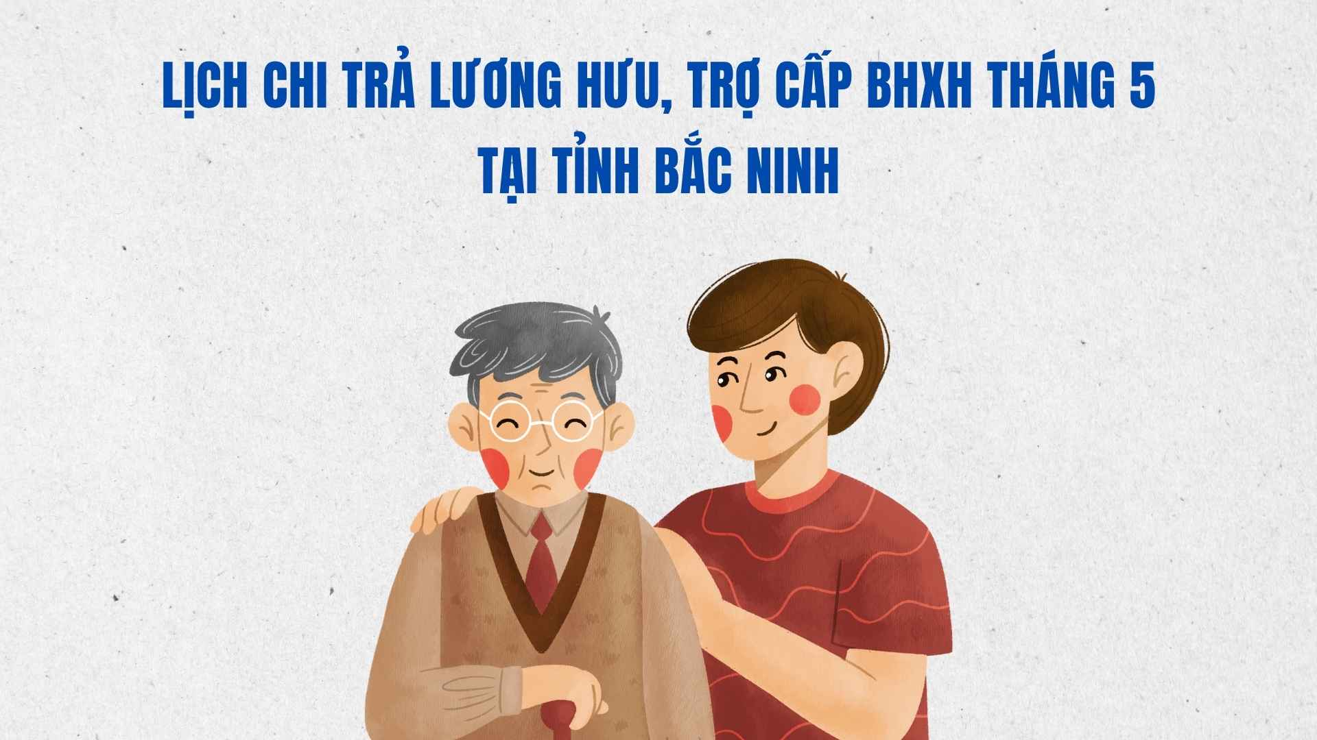 May pension and social insurance allowance payment schedule in Bac Ninh province